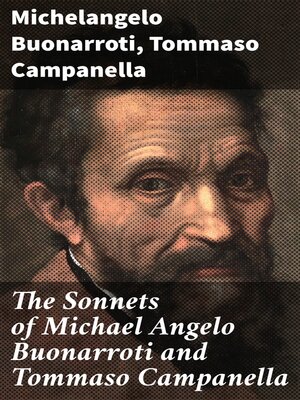 cover image of The Sonnets of Michael Angelo Buonarroti and Tommaso Campanella